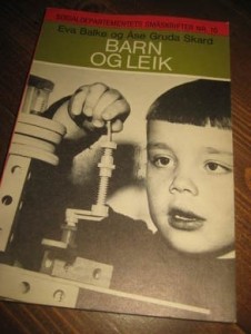 Skard, Åse Gruda: barn og leik. 1971