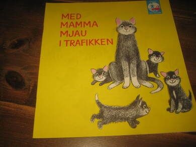 MED MAMMA MJAU I TRAFIKKEN Ubrukt reklamehefte 70 tallet