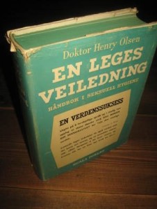 OLSEN: EN LEGES VEILEDNIING. HÅNDBOK FOR SEKSUELL HYGIENE. 1972.