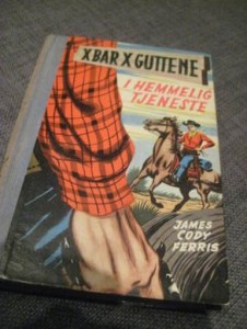 FERRIS: X BAR X GUTTENE I HEMMELIG TJENESTE. 1958