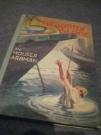 ARBMAN, HOLGER: TRELLGUTTEN SLODE. 1946
