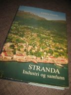 GJERDE, ASBJØRN: STRANDA. Industri og samfunn. 1990.