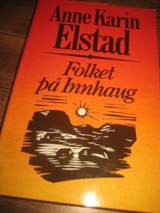 ELSTAD, ANNE KARIN: FOLKET PÅ INNHAUG. 1989.