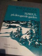 HANSEN KNUT INGAR: FØRJUL på den gamle garden Nynorsk 1971