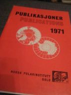 PUBLIKASJONERE NORSK POLARINSTITUTT, 1971