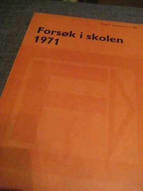 FORSØK I SKOLEN 1971