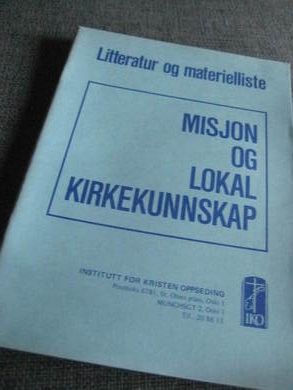 Litteratur og materialliste: MISJON OG LOKAL KIRKEKUNNSKAP. 70 tallet: