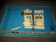 DAHL TORBJØRN BLOKKFLØYTA OG JEG 2 1962