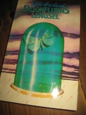 Haslund, Ebba: Døgnfluens lengsel. 1987