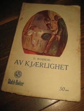 BODKIN: AV KJÆRLIGHET. 1918.