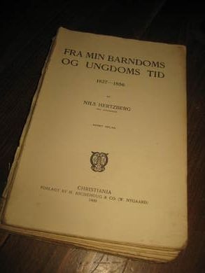HERTZBERG, NILS: FRA MIN BARNDAOMS OG UNGDOMS TID. 1909.