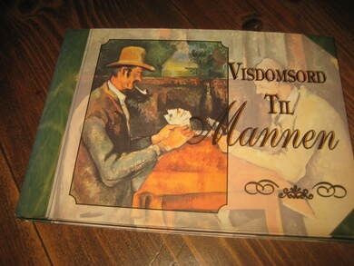 VISDOMSORD TIL MANNEN. 1999