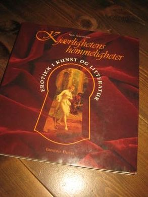 CAWTHORNE: Kjærlighetens hemmeligheter Erotikk i kunst og litteratur 1998