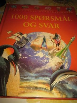 Barnas store kunnskapsbøker: 1000 SPØRSMÅL OG SVAR. 2005