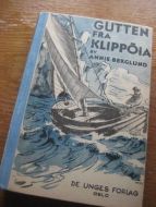 BERGLUND, ANNIE: GUTTEN FRA KLIPPØIA.