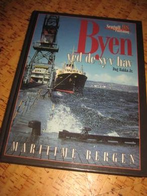 Bakka, Dag: Byen ved de syv fjell. Maritime Bergen. 1998.