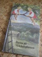 LANGBO, KIRSTEN: Barna på Mikkelsplass. 1977