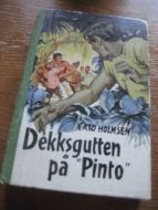 HOLMSEN: DEKSGUTTEN PÅ PINTO. 1960.