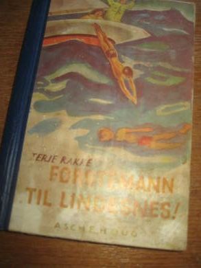 RAKKE, TERJE: FØRSTEMANN TIL LINDESNES. 1942