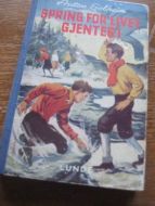 SOLHEIM: SPRING FOR LIVET GJENTER! 1957