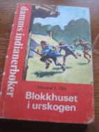 ELLIS: BLOKKHUSET I URSKOGEN,.Bok nr 6, 1979.