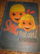 KRØMER: SYNG MED OSS. ALLSANGBOKA for barn. 1945
