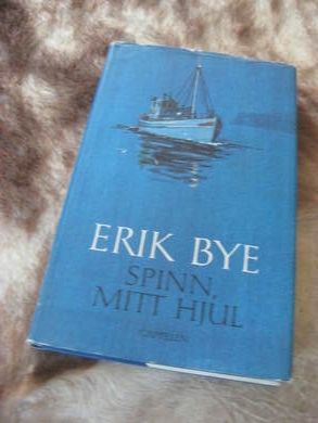 BYE, ERIK: SPINN, MITT HJUL. 1971