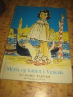 TAKVAM, MARIE: Maria og katten i Venezia. 1983.