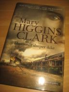 CLARK, MARY HIGGINS: Drømmer dreper ikke. 2014.
