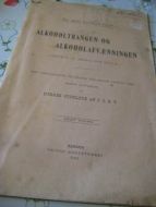 VOGT: ALKOHOLTRANGEN OG ALKOHOLAFVENNINGEN. 1902