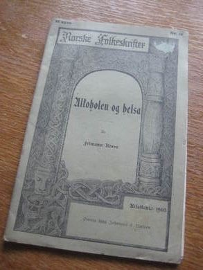 1905 nr 012 Norske Folkeskrifter Alkoholen og helsa