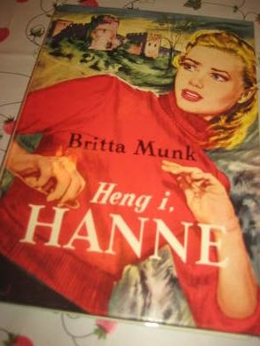 MUNK BRITTA: HENG I HANNE Bok nr 6 1963