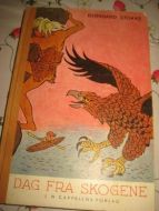 STOKKE, BERNHARD: DAG FRA SKOGENE. 1946