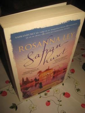 LEY, ROSANNA: Safran huset. 2016