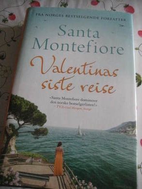 MONTEFIORE, SANTA: VALETINAS SISTE REISE. 2016.