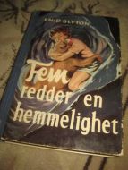 BLYTON: Fem redder en hemmelighet. Bok nr 6, 1959