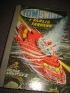 APPLETON: TOM SWIFT I FARLIG FARVANN. Bok nr 6, 1962