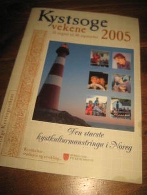 Kystsoge vekene, 2005. Den største kystkulturmønstringa i Norge.