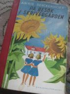 BERCKENHOFF: PÅ BESØK I SKRIVERGÅRDEN. 1944