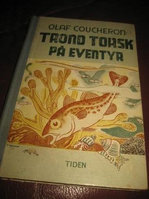 COUCHERON: TROND TORSK PÅ EVENTYR. 1948
