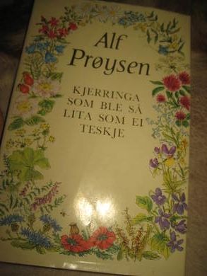 PRØYSEN, ALF:KJERRINGA SOM BLE SÅ LITA SOM EN TESKJE. 1977