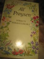 PRØYSEN, ALF: SIRKUS MIKKELIKSKI. 1977