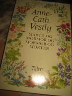 VESTLY, ANNE CATH: MARTE OG MORMOR OG MORMOR OG MORTEN. 1977