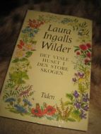 Wilder, Laura Ingalls: DET VESLE HUSET I DEN STORE SKOGEN. 1961