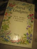 Lindgren, Astrid: MYE MORO I BAKKEBY GRENDA. 1977