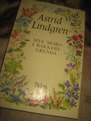 Lindgren Astrid: MYE MORO I BAKKEBY GRENDA 1977