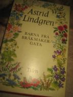 Lindgren, Astrid: BARNA FRA BRÅKMAKER GATA. 1977