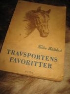 Bålstad, Folke: TRAVSPORTENS FAVORITTER. 1946