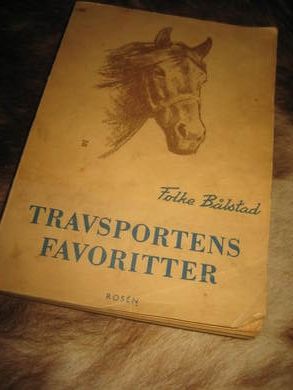Bålstad, Folke: TRAVSPORTENS FAVORITTER. 1946