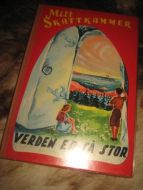 MITT SKATTKAMMER: VERDEN ER SÅ STOR.